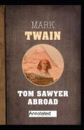 Tom Sawyer Abroad ; Illustrated