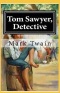 Tom Sawyer, Detective Annotated