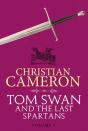 Tom Swan And The Last Spartans: Part Five - Preview