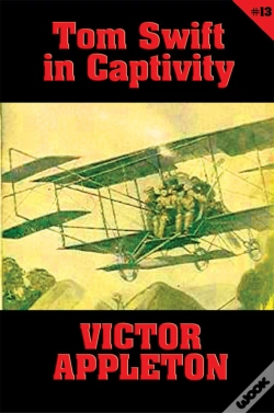 Capa do artigo Tom Swift #13: Tom Swift In Captivity