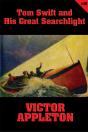 Tom Swift #15: Tom Swift And His Great Searchlight - Preview