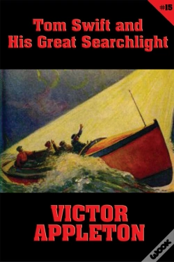 Capa do artigo Tom Swift #15: Tom Swift And His Great Searchlight