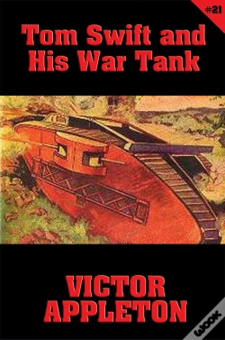 Capa do artigo Tom Swift #21: Tom Swift And His War Tank