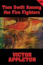 Tom Swift #24: Tom Swift Among The Fire Fighters - Preview