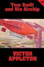 Tom Swift #3: Tom Swift And His Airship - Preview
