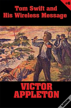 Capa do artigo Tom Swift #6: Tom Swift And His Wireless Message
