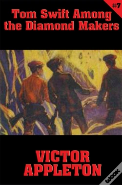 Capa do artigo Tom Swift #7: Tom Swift Among The Diamond Makers