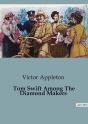 Tom Swift Among The Diamond Makers - Preview