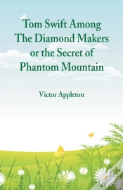 Capa do artigo Tom Swift Among The Diamond Makers