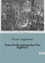 Tom Swift Among The Fire Fighters - Preview