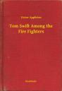 Tom Swift Among The Fire Fighters - Preview