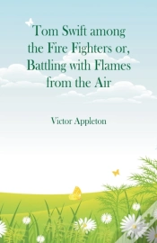 Capa do artigo Tom Swift Among The Fire Fighters