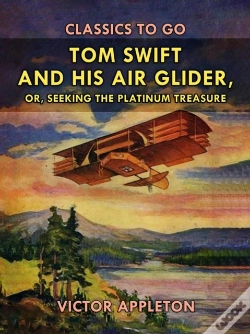 Capa do artigo Tom Swift And His Air Glider, Or, Seeking The Platinum Treasure