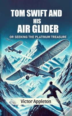 Capa do artigo Tom Swift And His Air Glider Or Seeking The Platinum Treasure