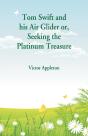 Tom Swift And His Air Glider - Preview