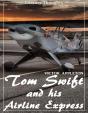 Tom Swift And His Airline Express (Literary Thoughts Edition) - Preview