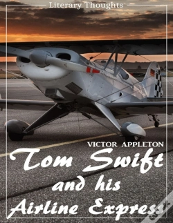 Capa do artigo Tom Swift And His Airline Express (Literary Thoughts Edition)