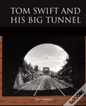 Capa do artigo Tom Swift And His Big Tunnel