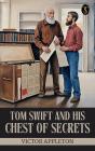 Tom Swift And His Chest Of Secrets - Preview