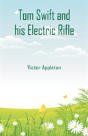 Tom Swift And His Electric Rifle - Preview