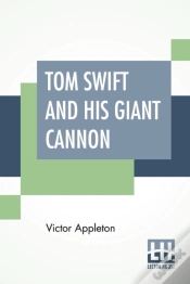 Capa do artigo Tom Swift And His Giant Cannon: Or The L