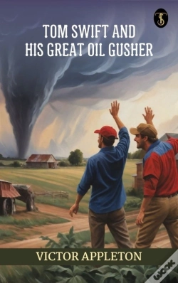 Capa do artigo Tom Swift And His Great Oil Gusher