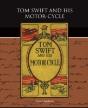 Tom Swift And His Motor-Cycle - Preview
