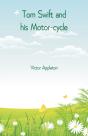 Tom Swift And His Motor-Cycle - Preview
