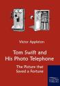 Tom Swift And His Photo Telephone - Preview