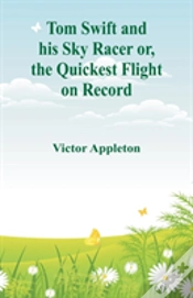 Capa do artigo Tom Swift And His Sky Racer