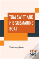 Tom Swift And His Submarine Boat