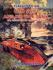 Capa do artigo Tom Swift And His War Tank, Or, Doing His Bit For Uncle Sam