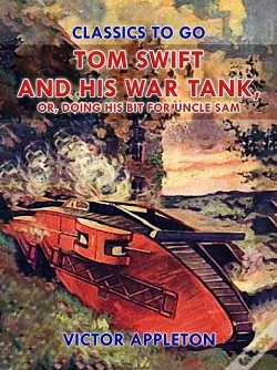 Capa do artigo Tom Swift And His War Tank, Or, Doing His Bit For Uncle Sam
