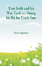 Tom Swift And His War Tank - Preview