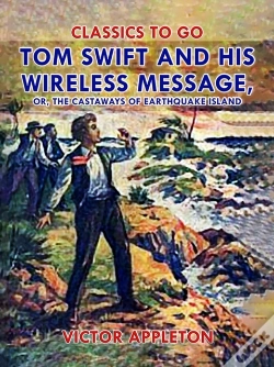 Capa do artigo Tom Swift And His Wireless Message, Or, The Castaways Of Earthquake Island