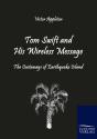 Tom Swift And His Wireless Message - Preview