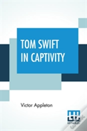 Capa do artigo Tom Swift In Captivity