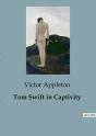 Tom Swift In Captivity - Preview