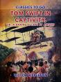 Tom Swift In Captivity, Or, A Daring Escape By Airship - Preview