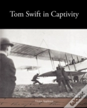 Capa do artigo Tom Swift In Captivity