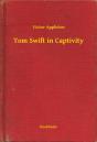 Tom Swift In Captivity - Preview