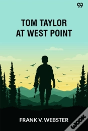 Capa do artigo Tom Taylor At West Pointor The Old Army Officerâ€™S Secret (Edition1)