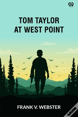 Capa do artigo Tom Taylor At West Pointor The Old Army Officerâ€™S Secret (Edition1)