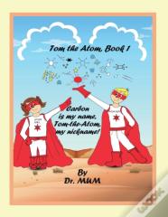 Tom The Atom, Book 1