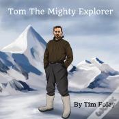 Tom The Mighty Explorer
