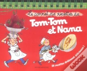 Capa do artigo Tom-Tom Et Nana; Le Carnet De Recettes De Tom Tom Et Nana