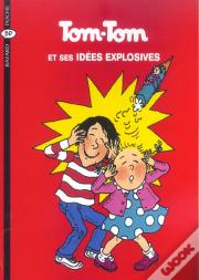 Tom-Tom Et Nana T.2 ; Tom-Tom Et Ses Idées Explosives