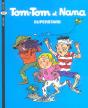 Tom-Tom Et Nana T.22 ; Superstars - Preview