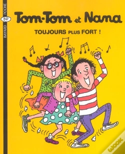 Capa do artigo Tom-Tom Et Nana T.29 ; Toujours Plus Fort!