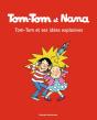 Tom-Tom Et Nana Tome 2 : Tom-Tom Et Ses Idées Explosives - Preview